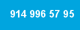 914 996 57 95 914 996 57 95